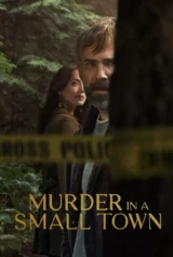 Án Mạng Ở Thị Trấn Nhỏ (Phần 2) Murder in a Small Town (Season 2)