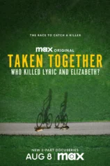 Bị Bắt Cùng Nhau: Ai Đã Giết Lyric Và Elizabeth? Taken Together: Who Killed Lyric and Elizabeth?