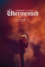 G-Dragon trong rạp chiếu phim [Übermancy] G-DRAGON IN CINEMA [Übermensch]